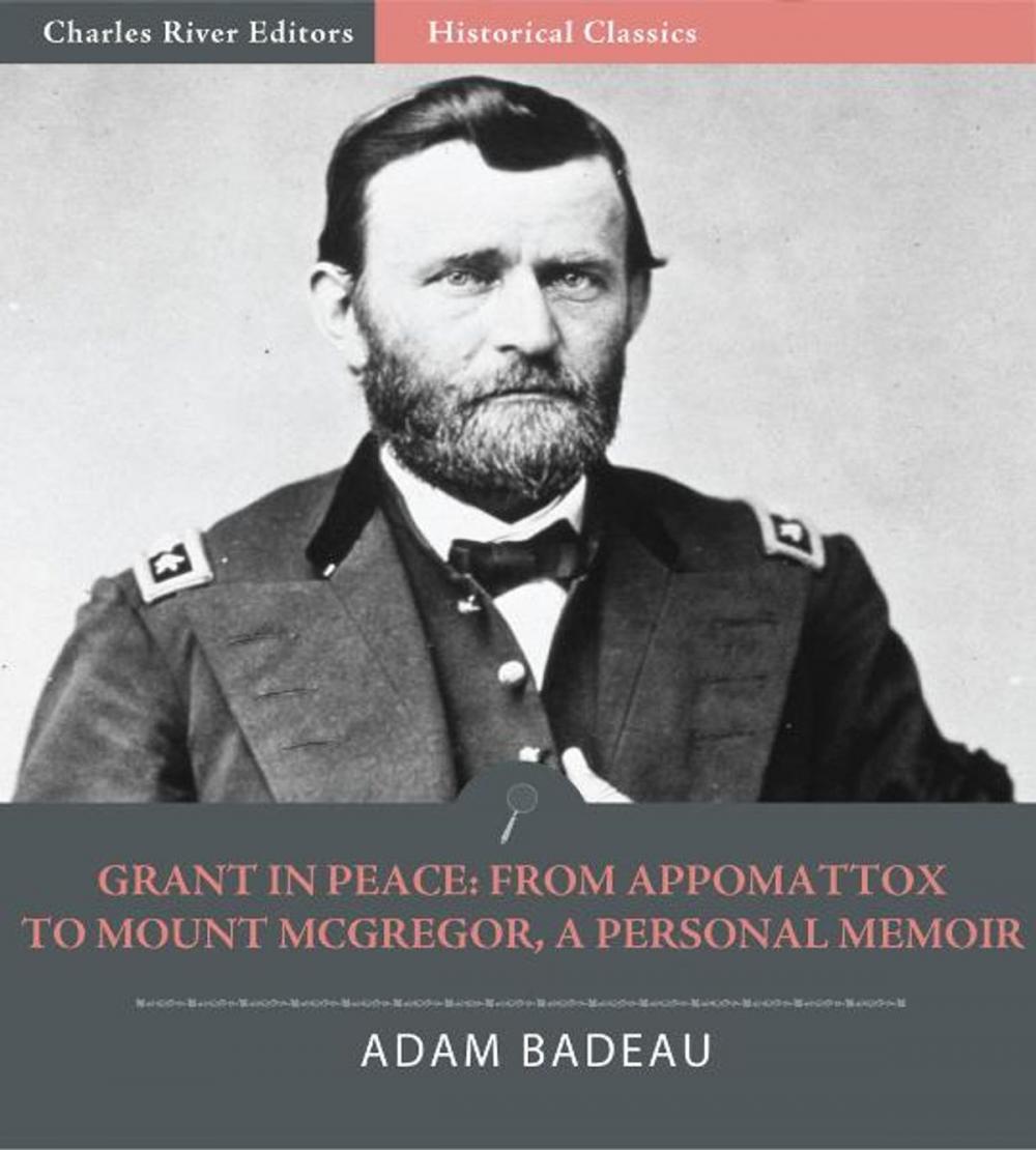 Big bigCover of Grant in Peace: From Appomattox to Mount McGregor, a Personal Memoir