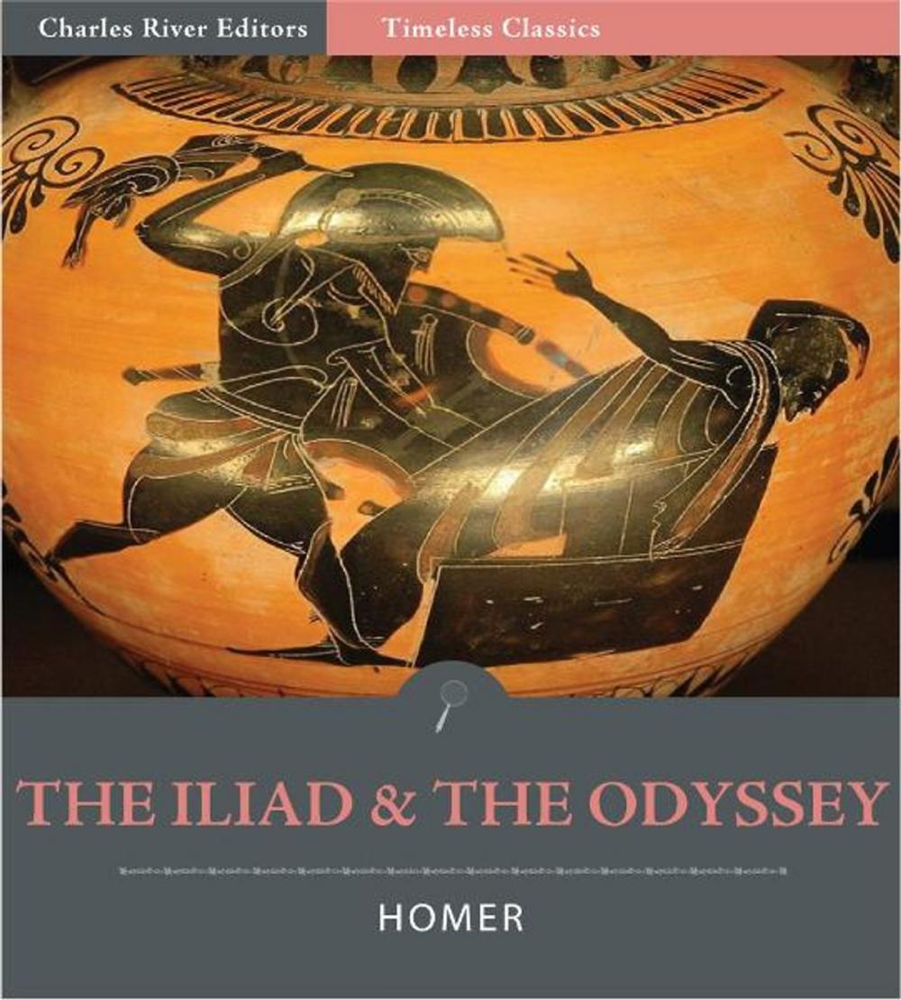 Big bigCover of Timeless Classics: The Iliad and The Odyssey (Illustrated)