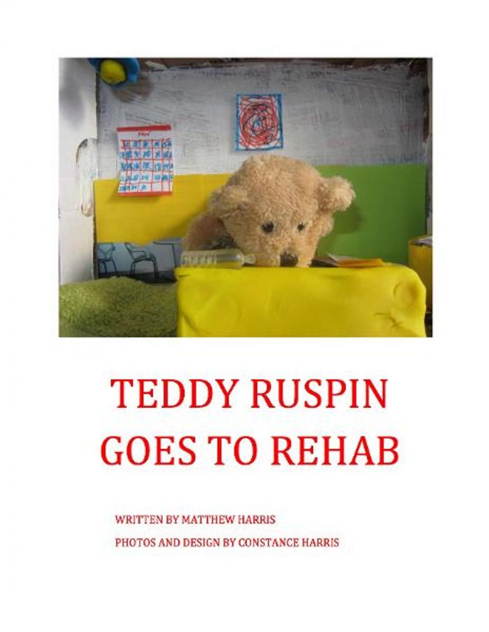 Big bigCover of Teddy Ruspin Goes To Rehab
