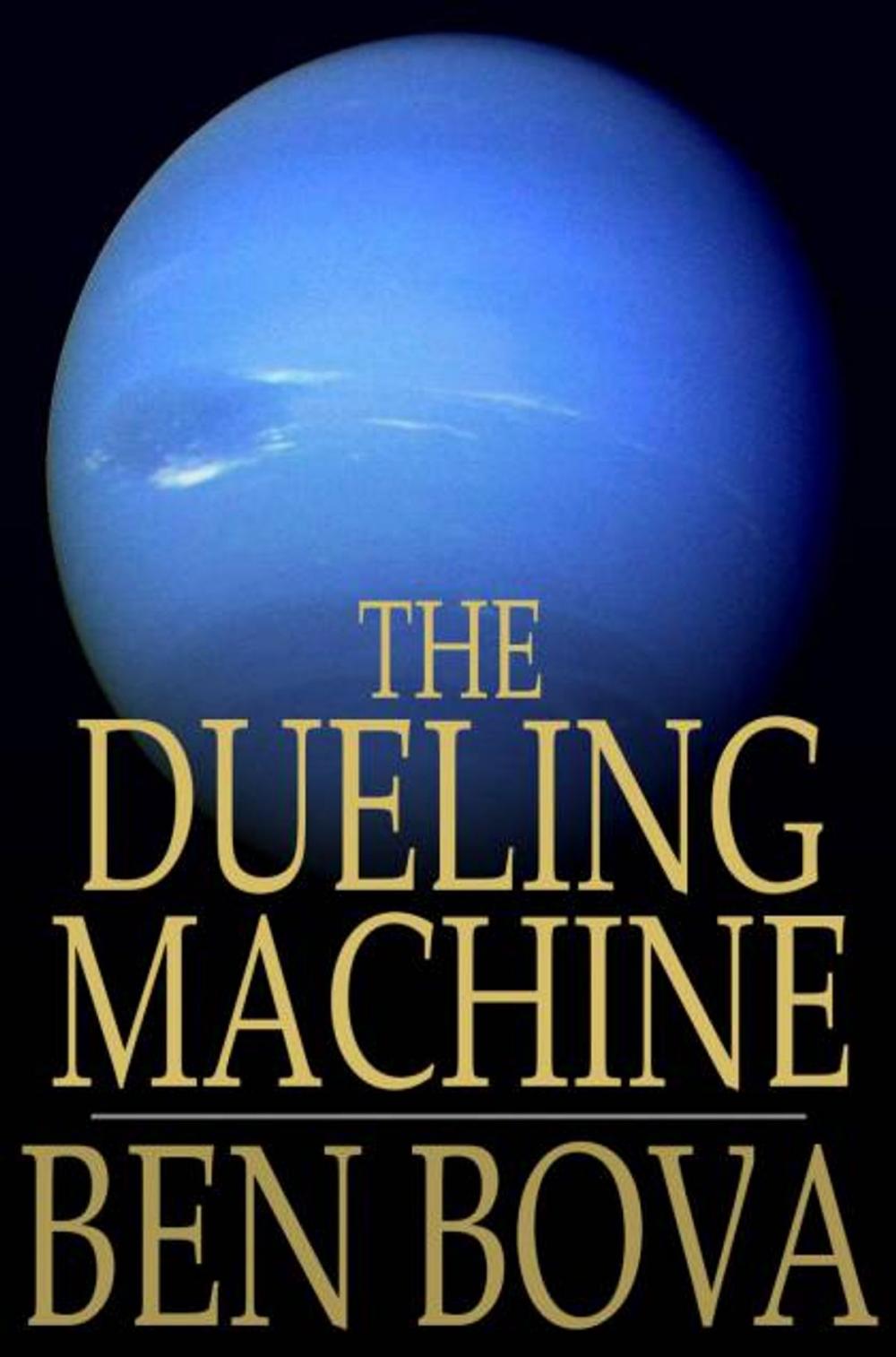 Big bigCover of The Dueling Machine