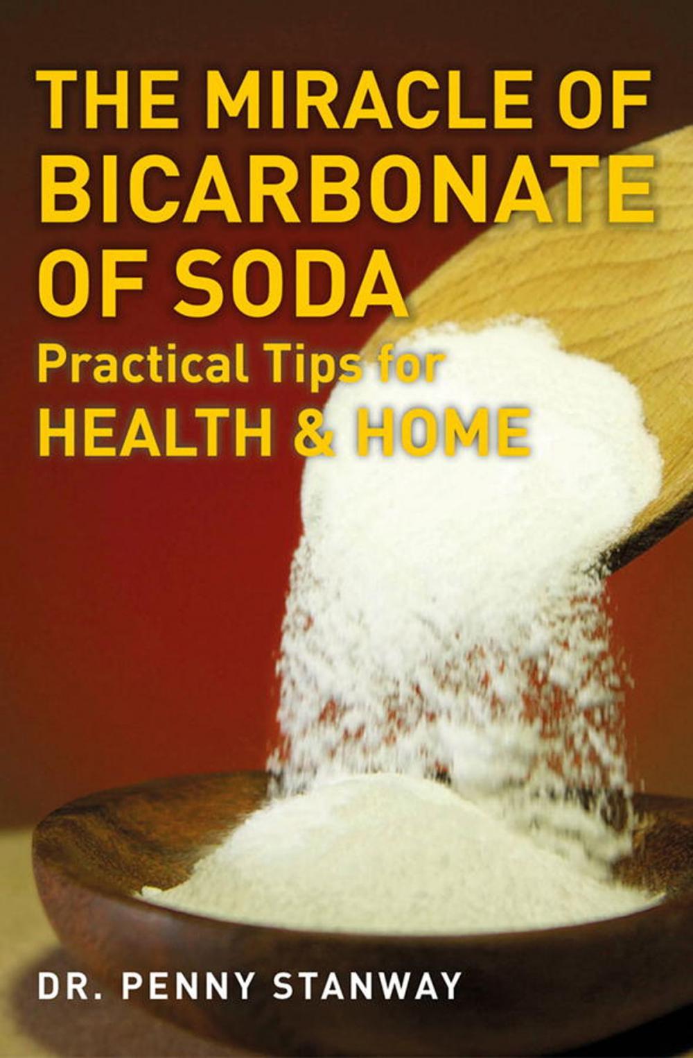 Big bigCover of The Miracle of Bicarbonate of Soda