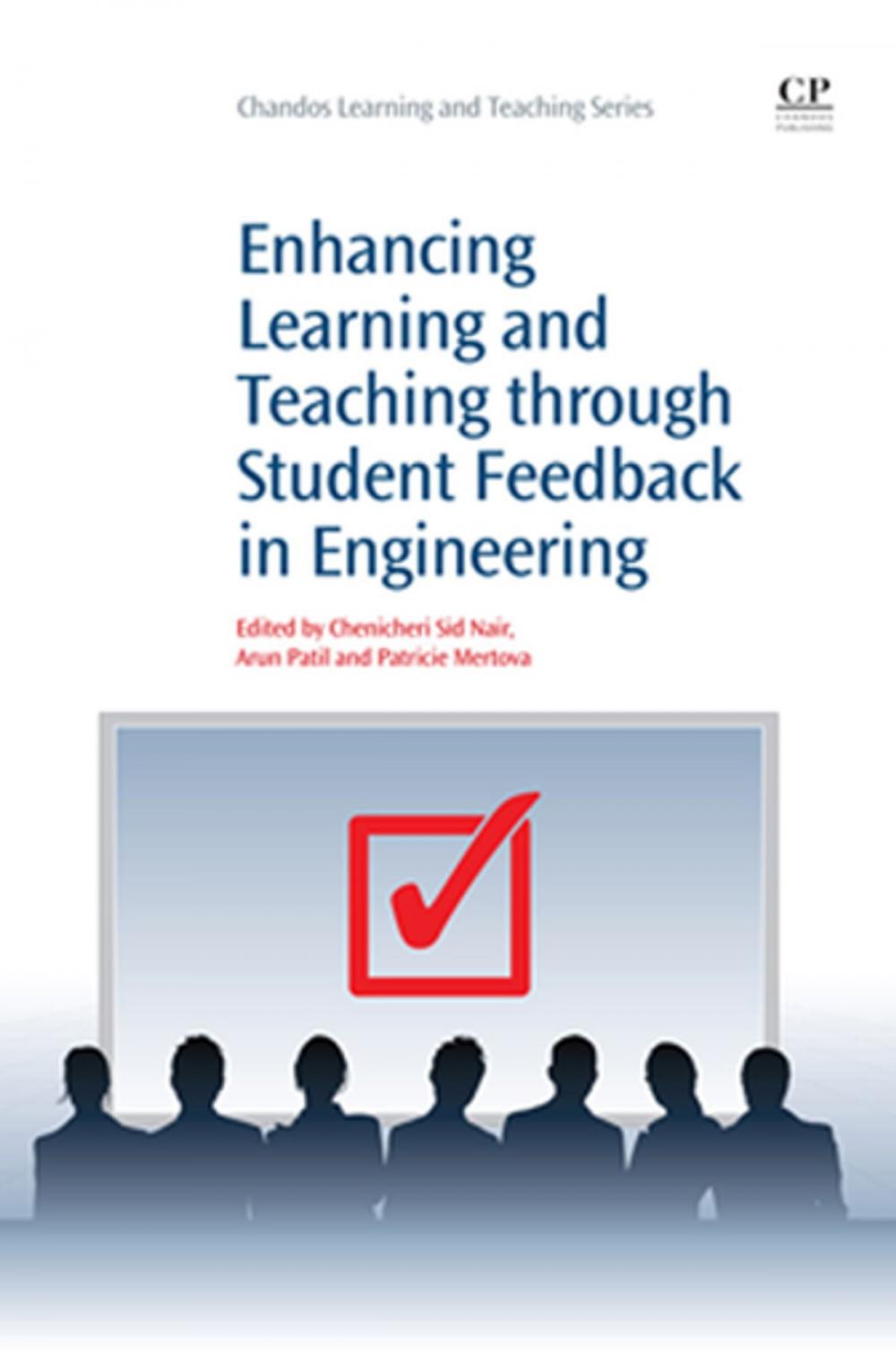 Big bigCover of Enhancing Learning and Teaching Through Student Feedback in Engineering