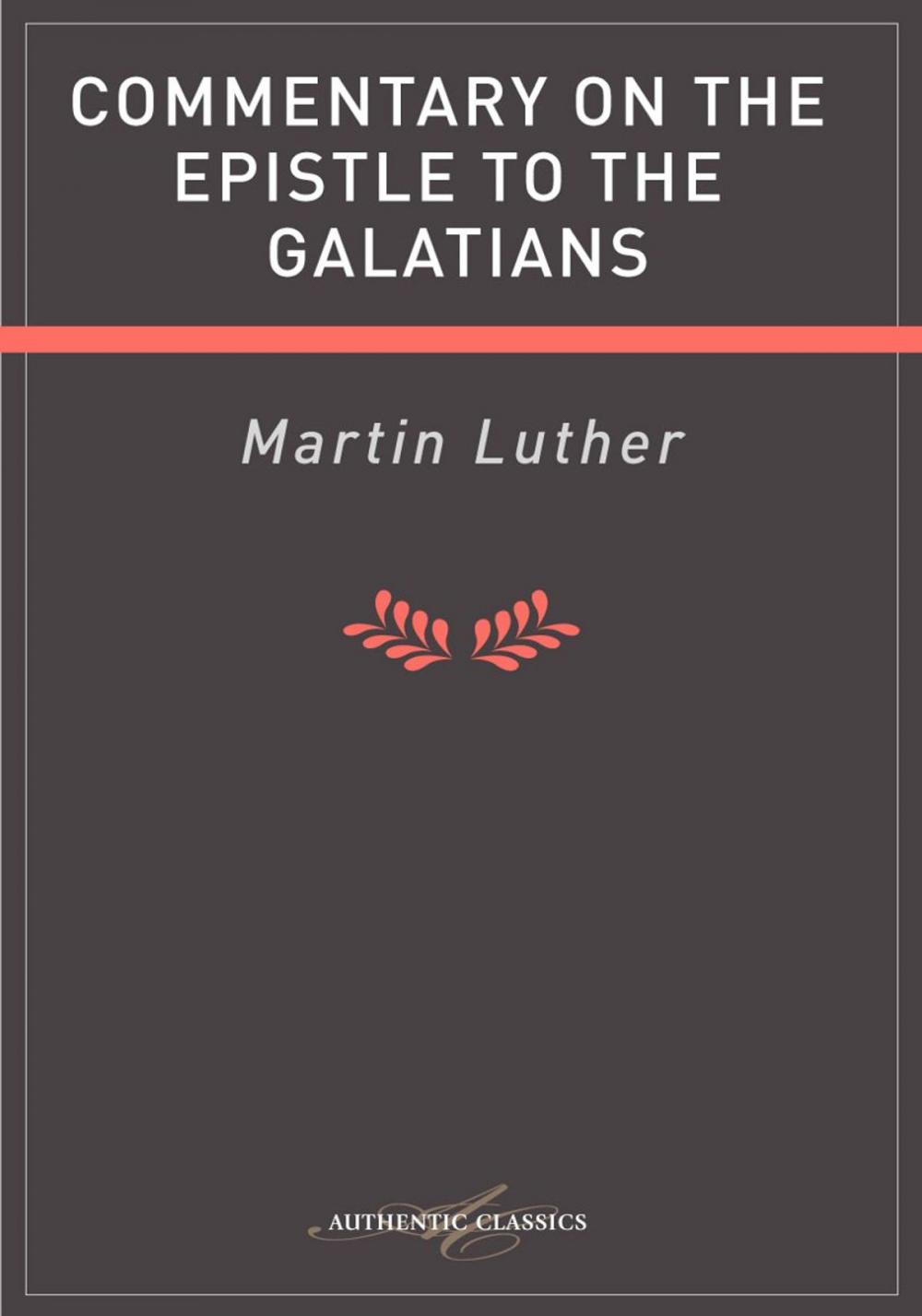 Big bigCover of Commentary on the Epistle to the Galatians