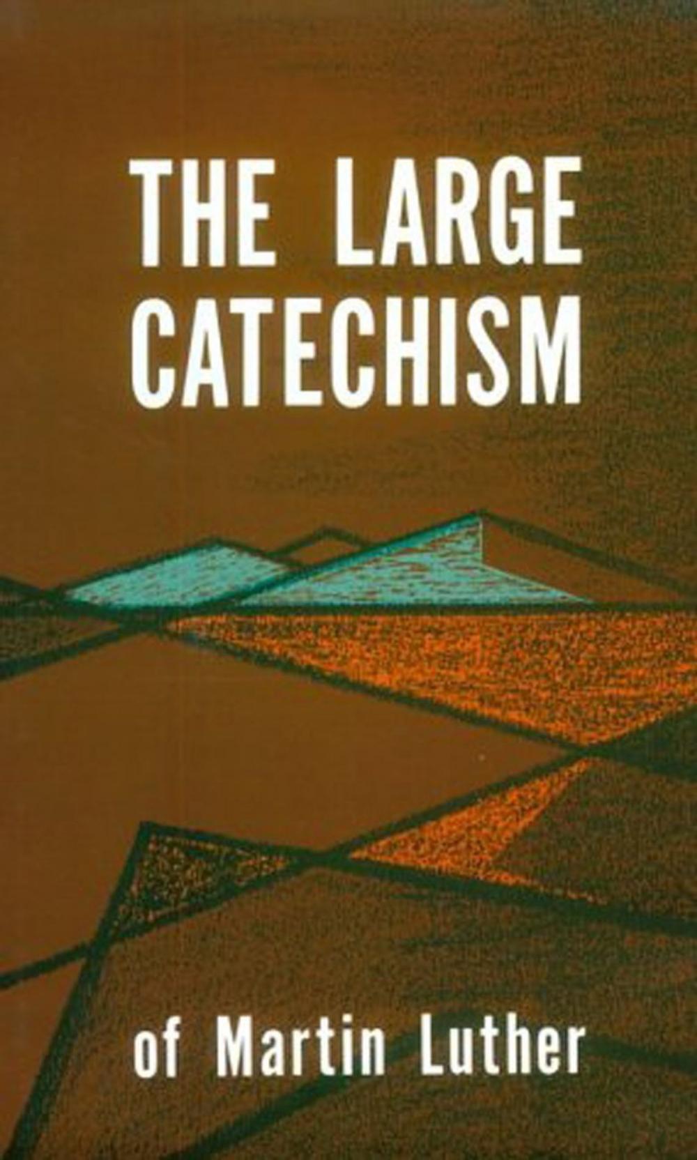 Big bigCover of The Large Catechism