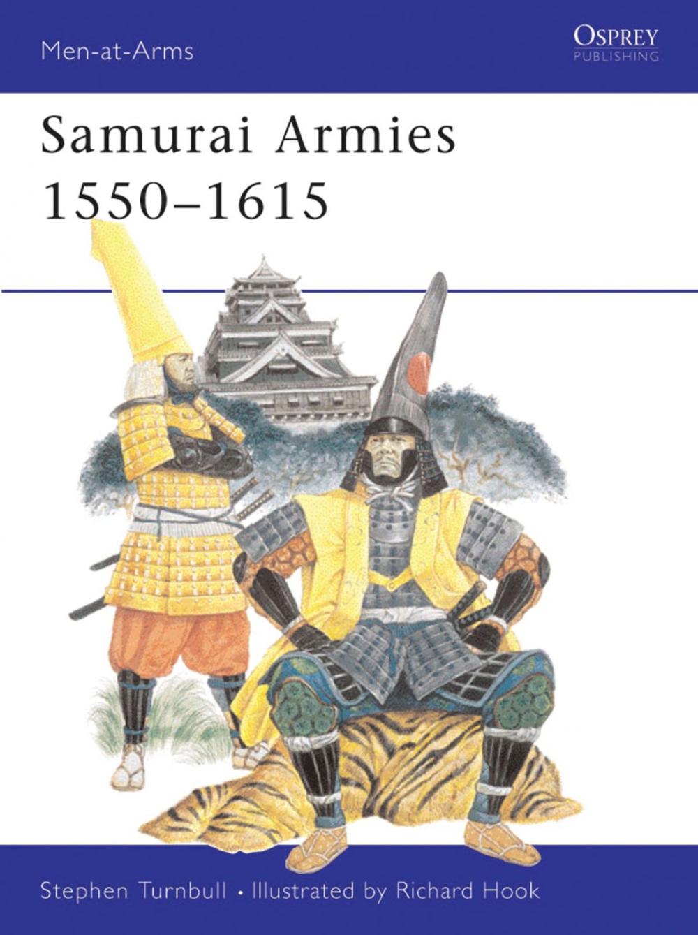 Big bigCover of Samurai Armies 1550–1615