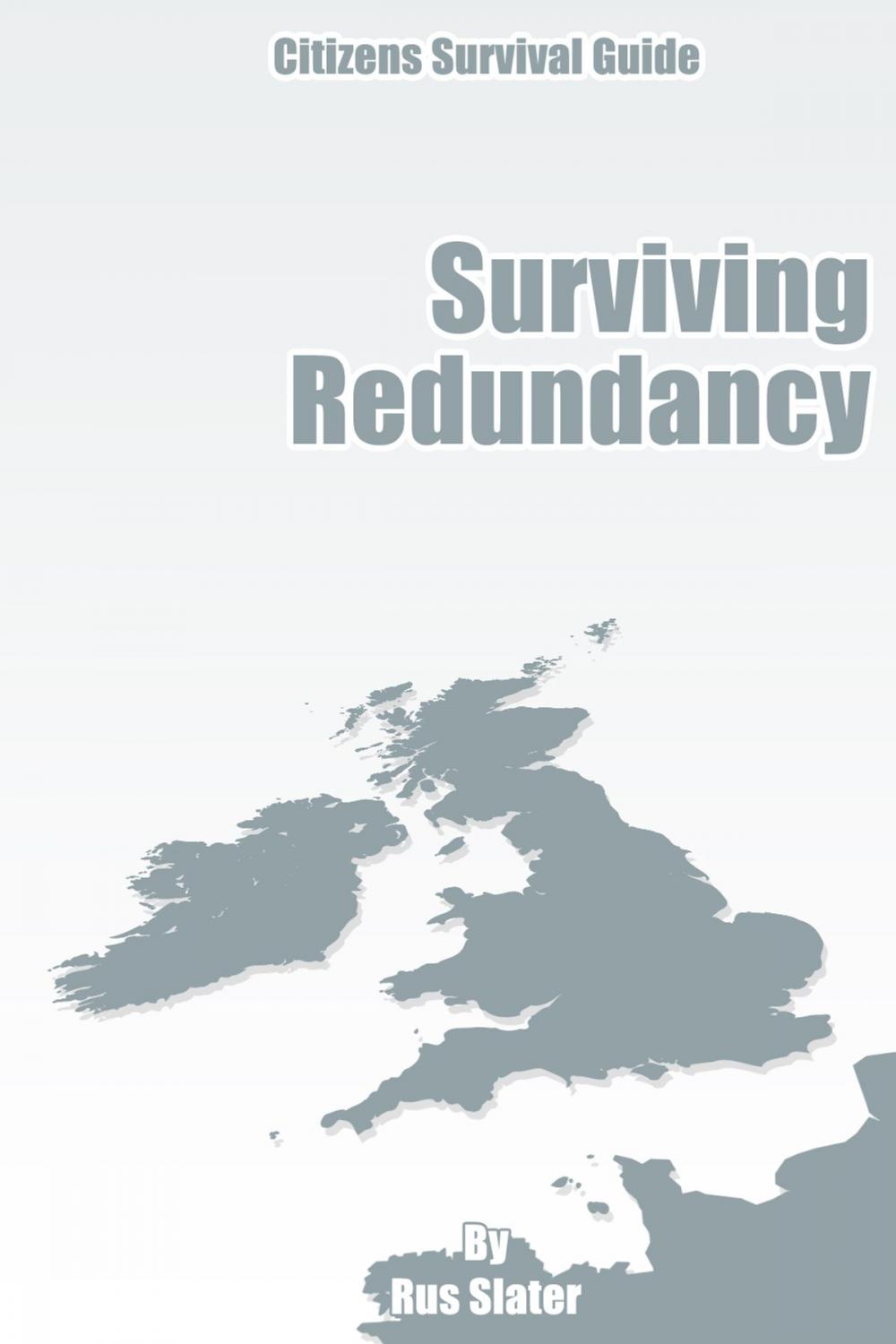 Big bigCover of The Guide to Surviving Redundancy