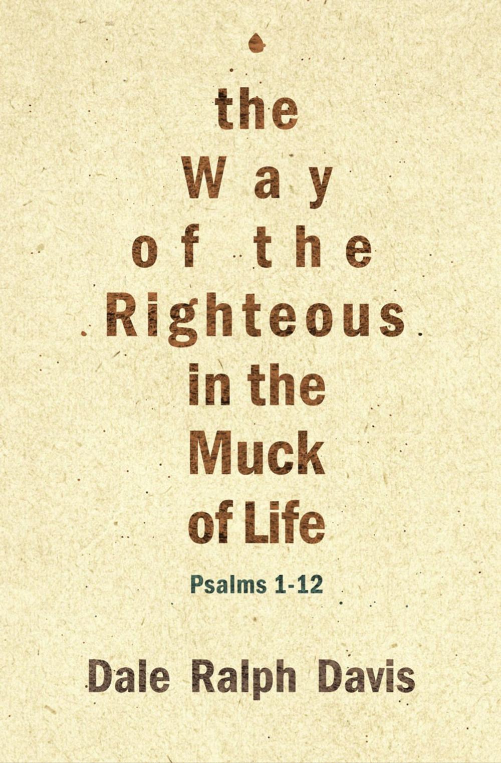 Big bigCover of The Way of the Righteous in the Muck of Life