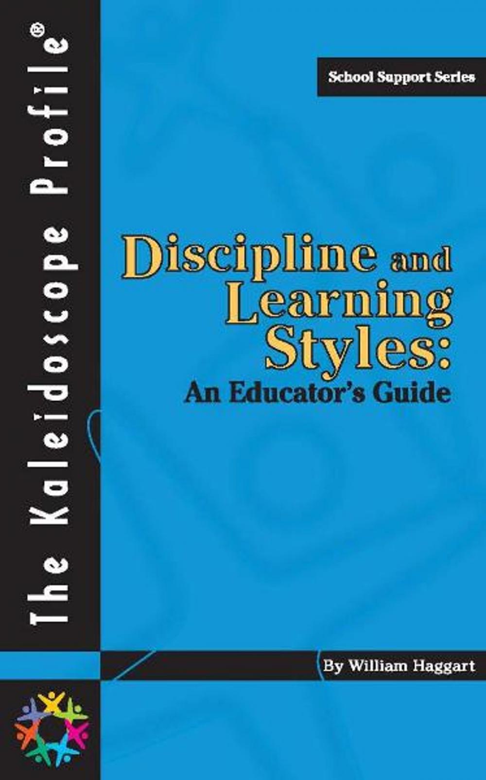 Big bigCover of Haggart Discipline and Learning Styles: An Educators Guide