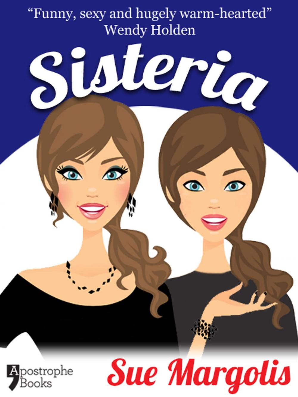 Big bigCover of Sisteria: Best-Selling Chicklit Fiction