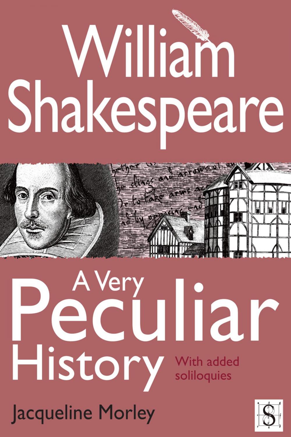 Big bigCover of William Shakespeare, A Very Peculiar History