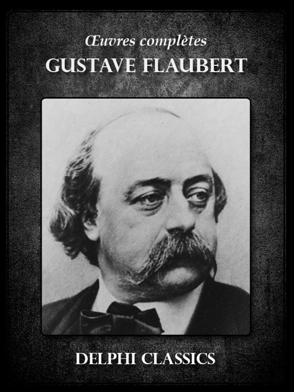 Big bigCover of Oeuvres complètes de Gustave Flaubert (Illustrée)