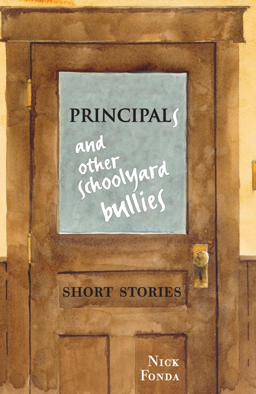 Big bigCover of Principals and Other Schoolyard Bullies