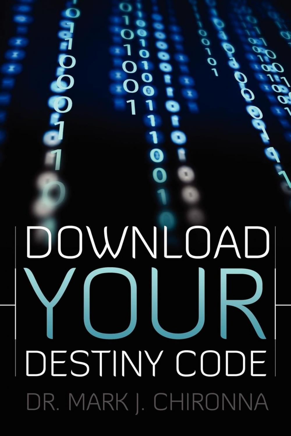 Big bigCover of Download Your Destiny Code