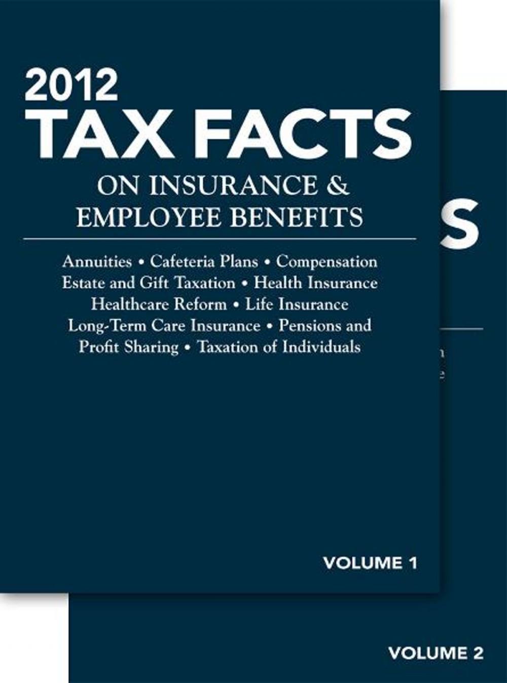 Big bigCover of 2012 Tax Facts on Insurance & Employee Benefits