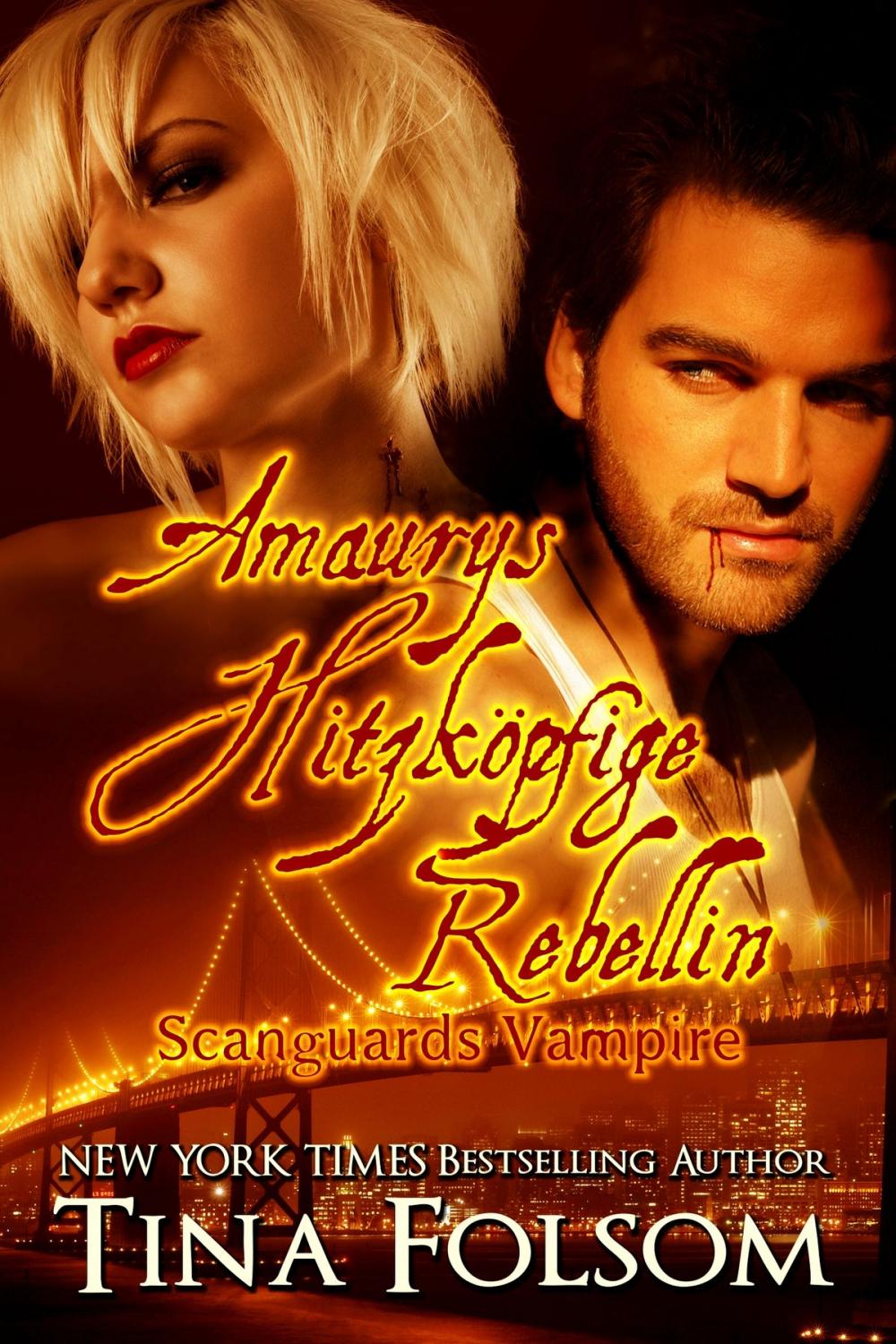 Big bigCover of Amaurys Hitzköpfige Rebellin (Scanguards Vampire - Buch 2)