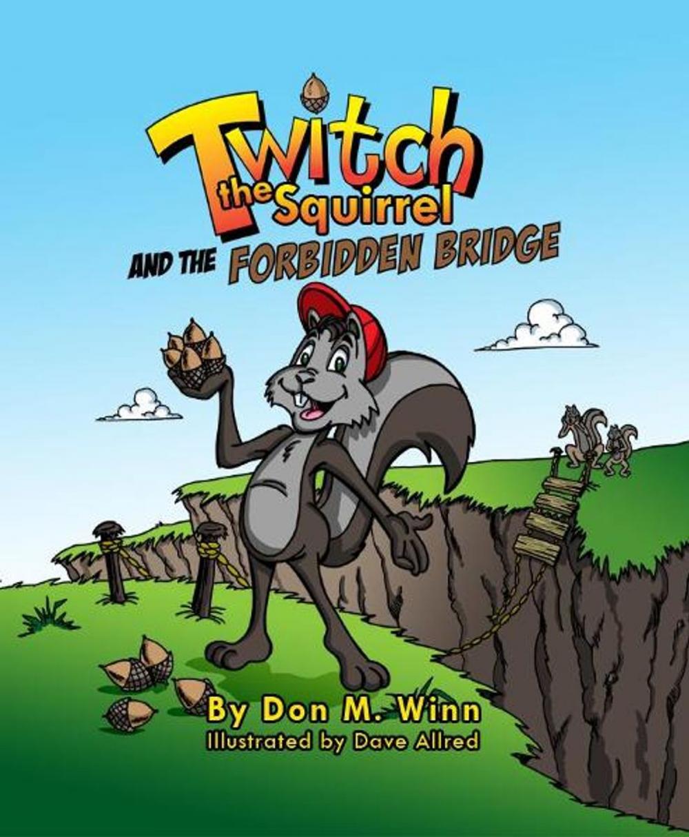 Big bigCover of Twitch the Squirrel and the Forbidden Bridge