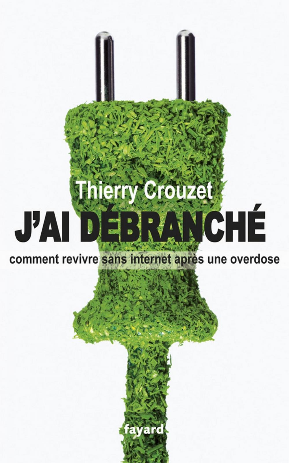 Big bigCover of J'ai débranché