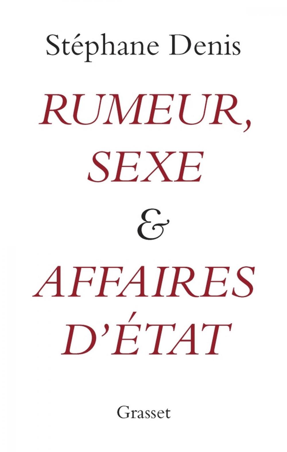 Big bigCover of Rumeurs, sexe et affaires d'Etat