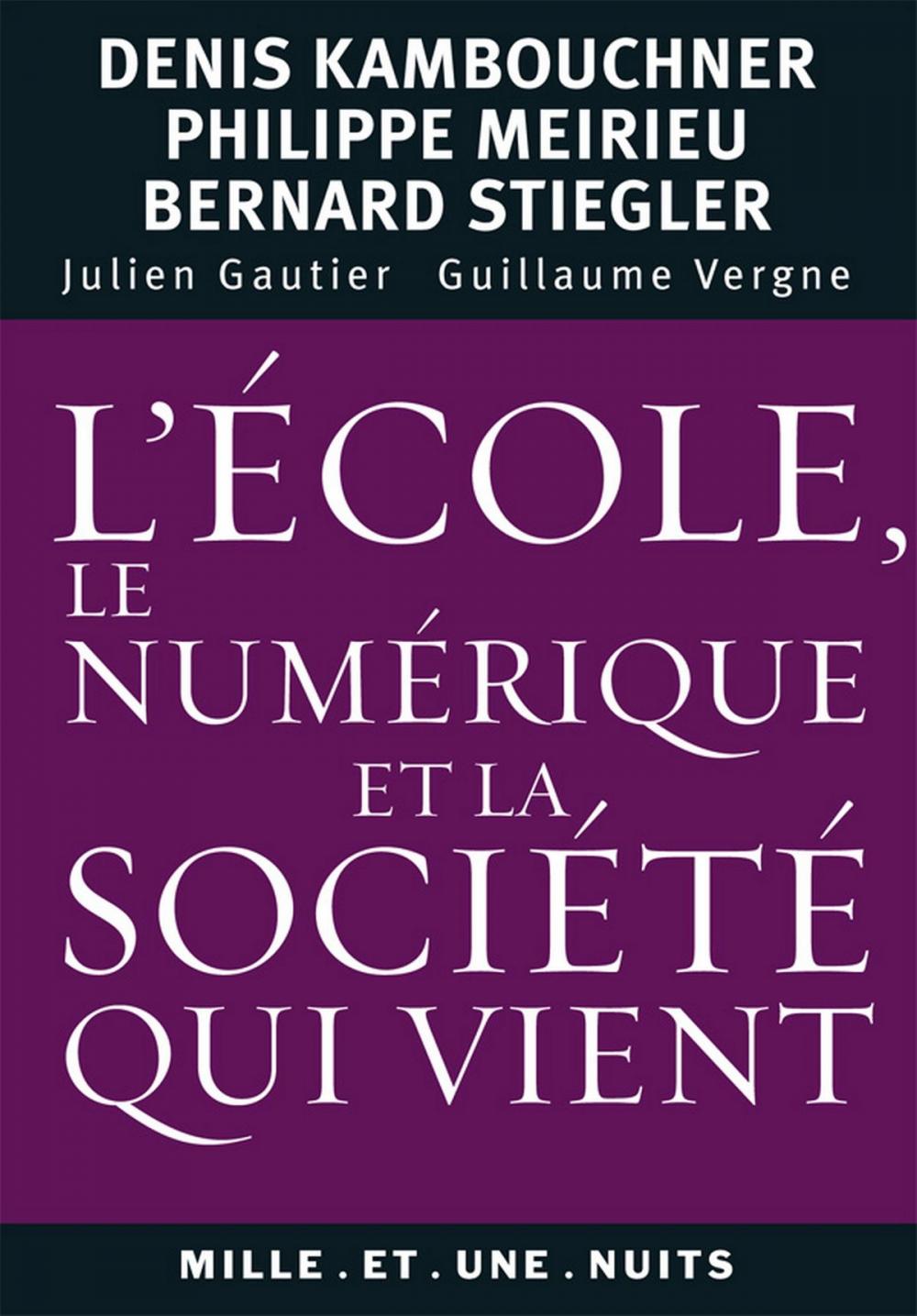 Big bigCover of L'école, le numérique et la société qui vient