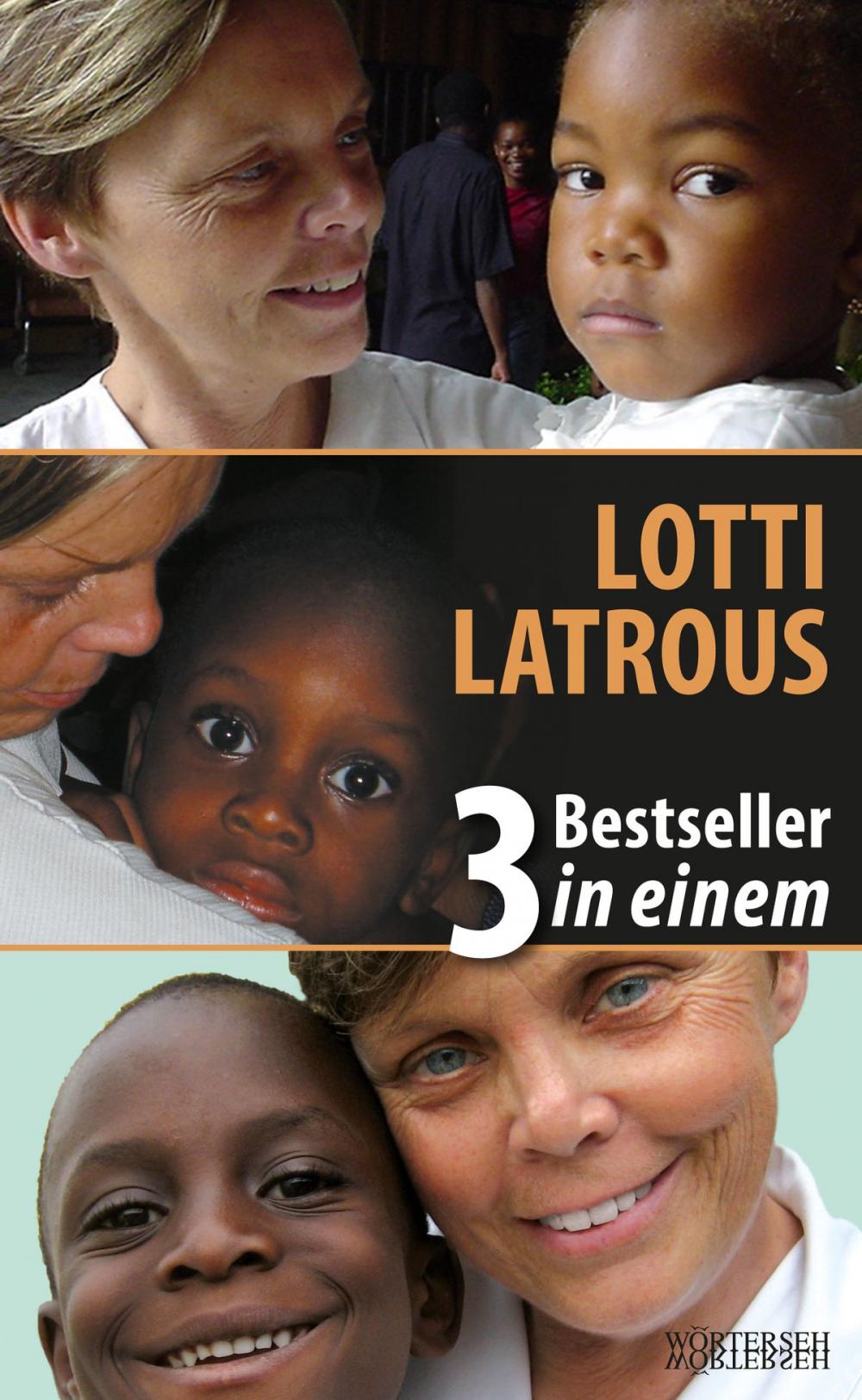 Big bigCover of Lotti Latrous - 3 Bestseller in einem