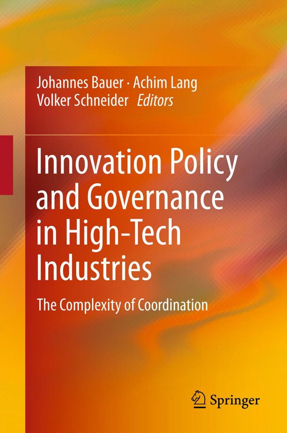 Big bigCover of Innovation Policy and Governance in High-Tech Industries