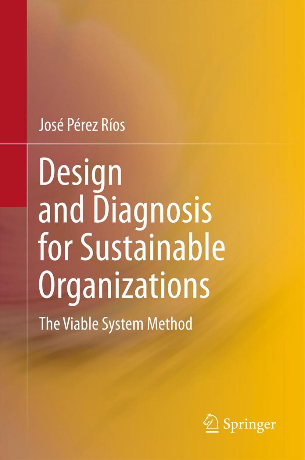 Big bigCover of Design and Diagnosis for Sustainable Organizations