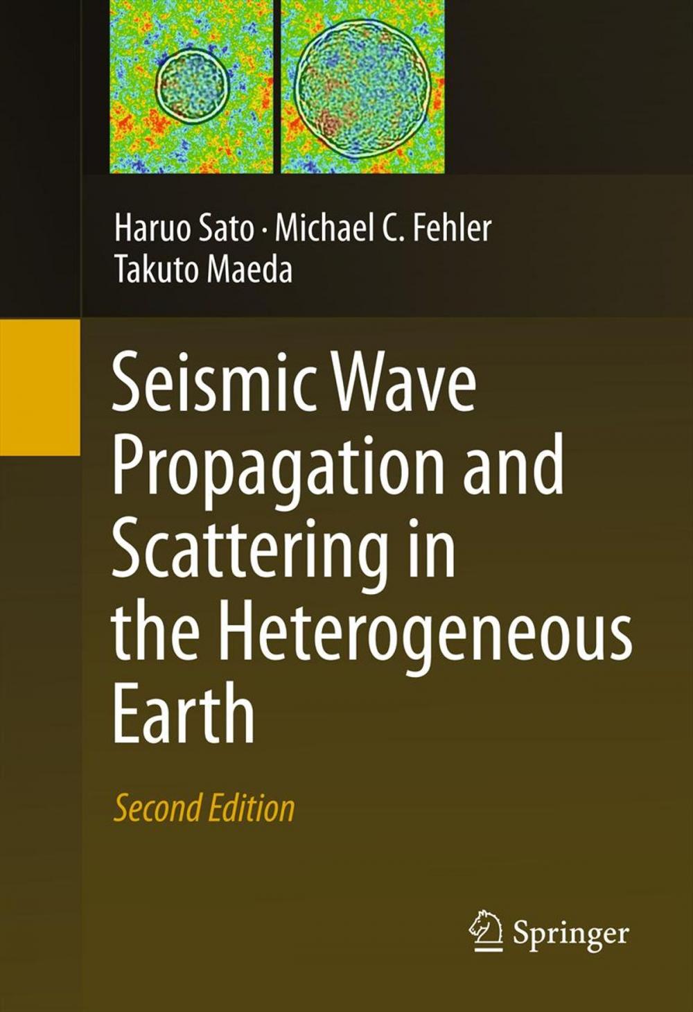 Big bigCover of Seismic Wave Propagation and Scattering in the Heterogeneous Earth : Second Edition