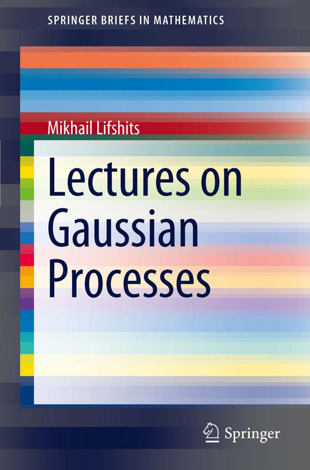 Big bigCover of Lectures on Gaussian Processes