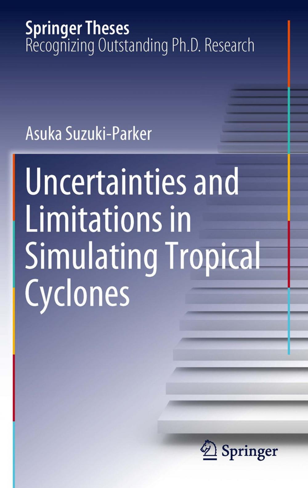 Big bigCover of Uncertainties and Limitations in Simulating Tropical Cyclones