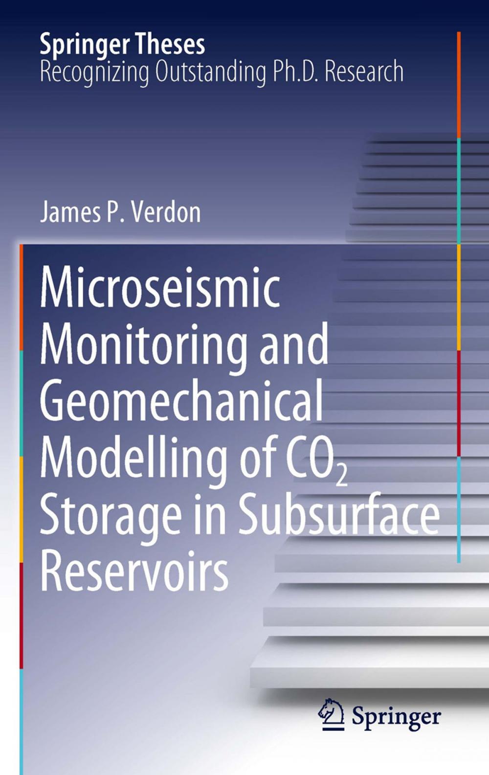 Big bigCover of Microseismic Monitoring and Geomechanical Modelling of CO2 Storage in Subsurface Reservoirs