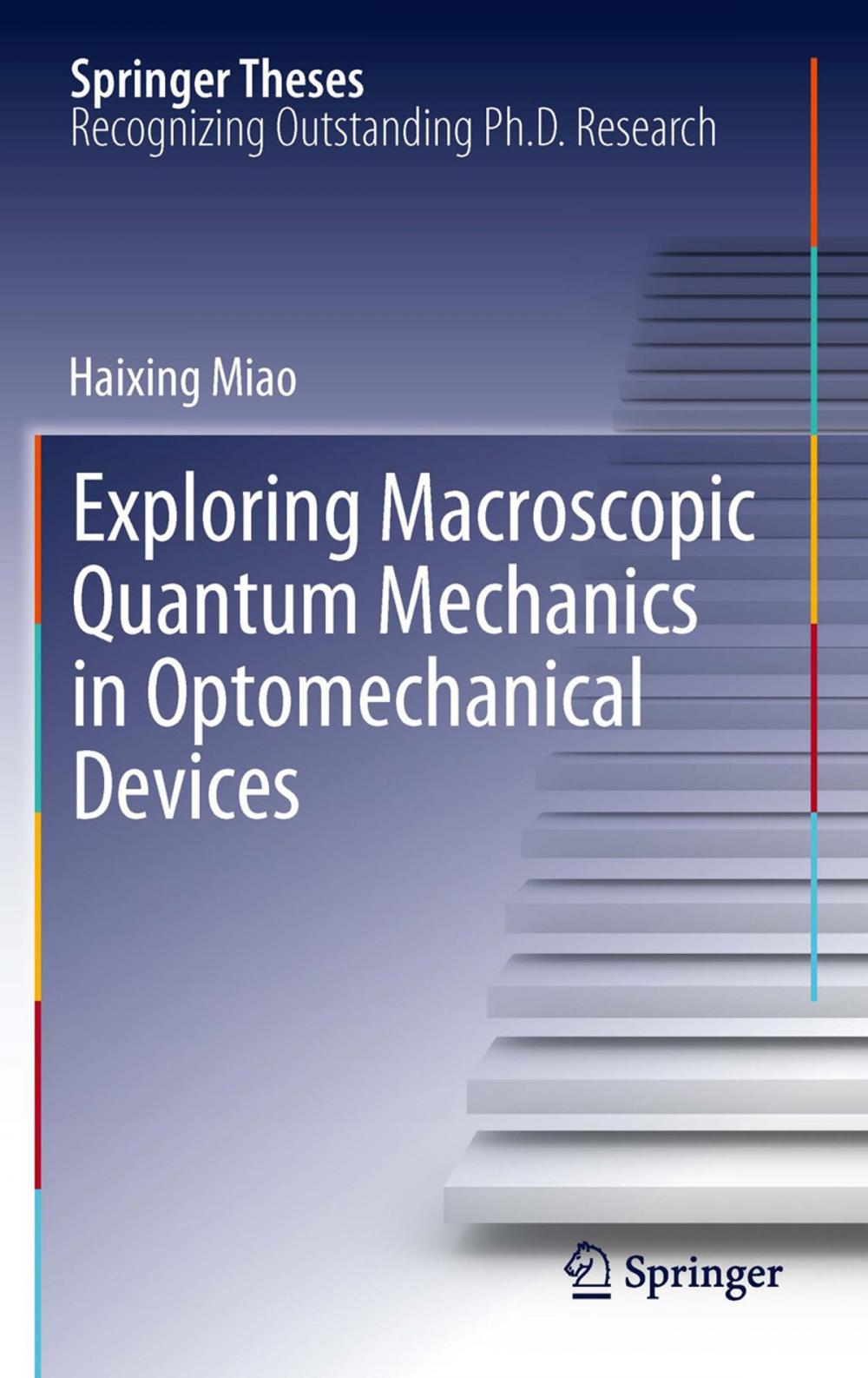 Big bigCover of Exploring Macroscopic Quantum Mechanics in Optomechanical Devices