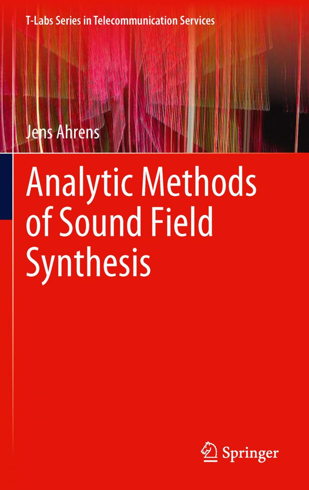 Big bigCover of Analytic Methods of Sound Field Synthesis