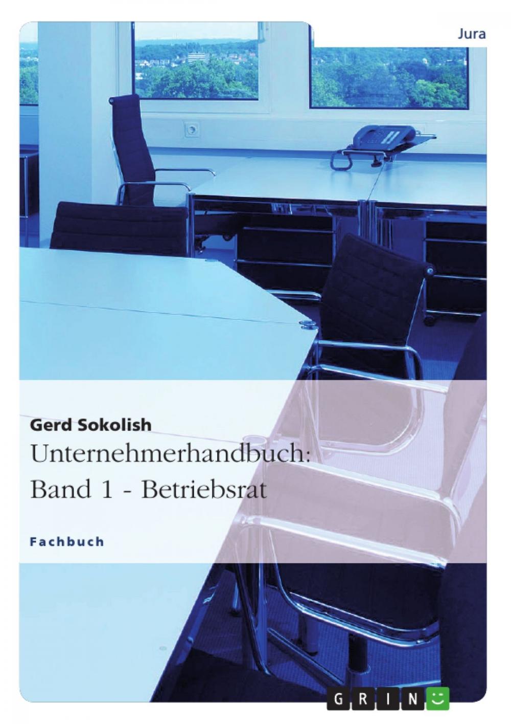 Big bigCover of Unternehmerhandbuch: Band 1 - Betriebsrat