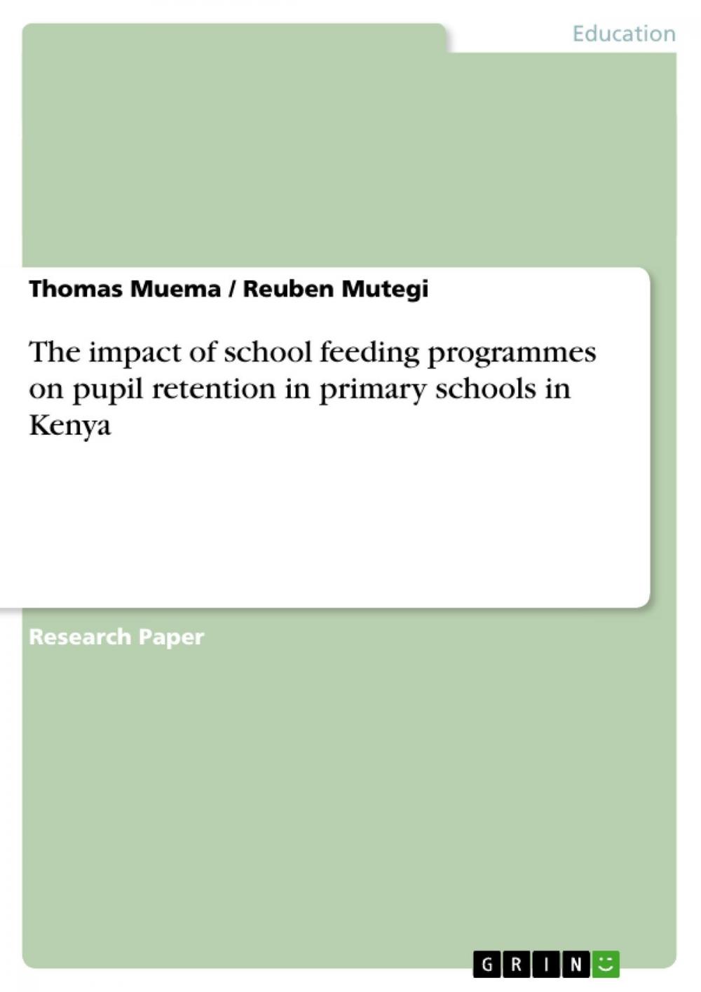 Big bigCover of The impact of school feeding programmes on pupil retention in primary schools in Kenya