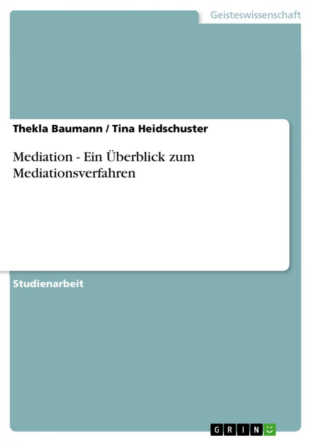 Big bigCover of Mediation - Ein Überblick zum Mediationsverfahren