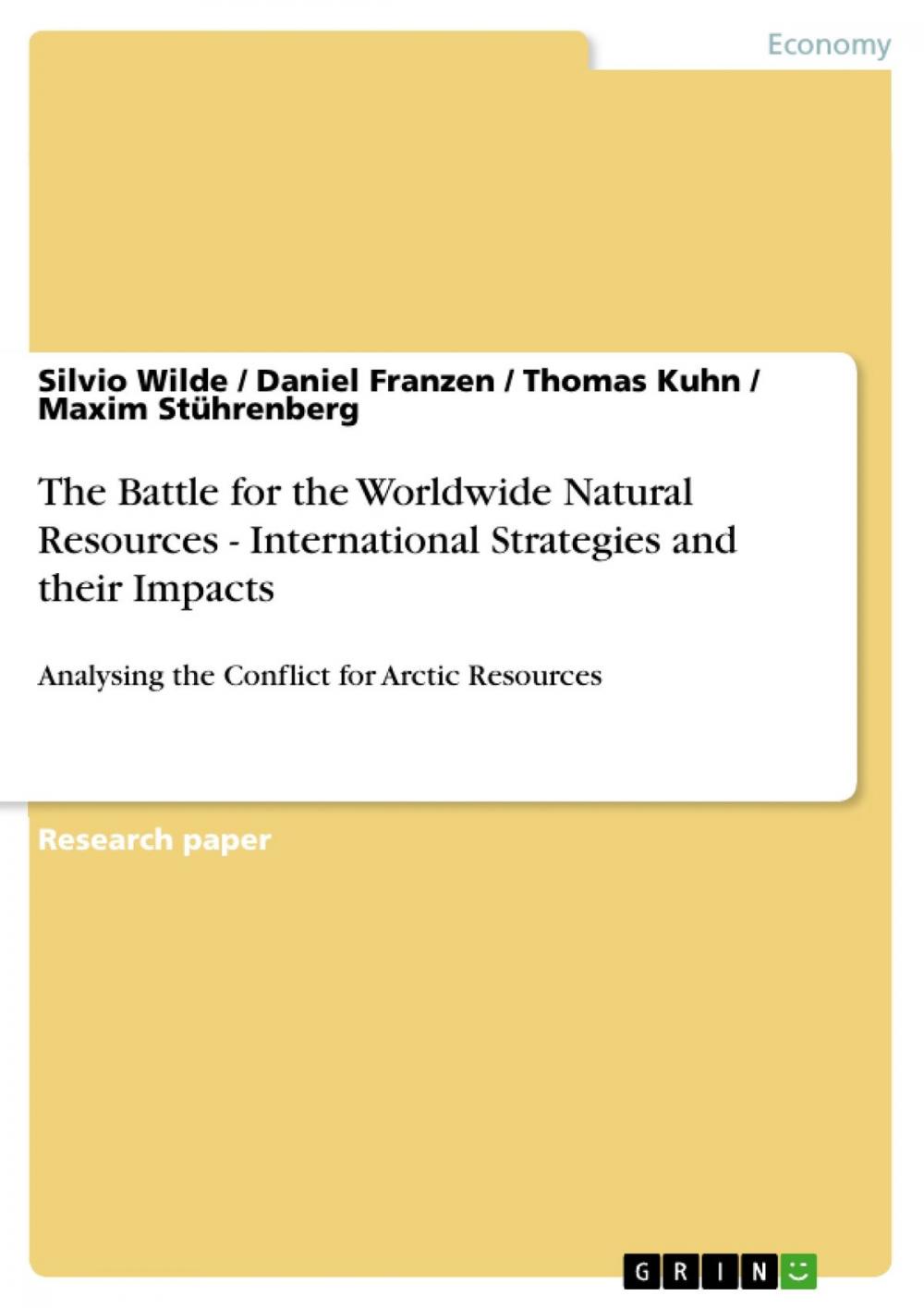 Big bigCover of The Battle for the Worldwide Natural Resources - International Strategies and their Impacts