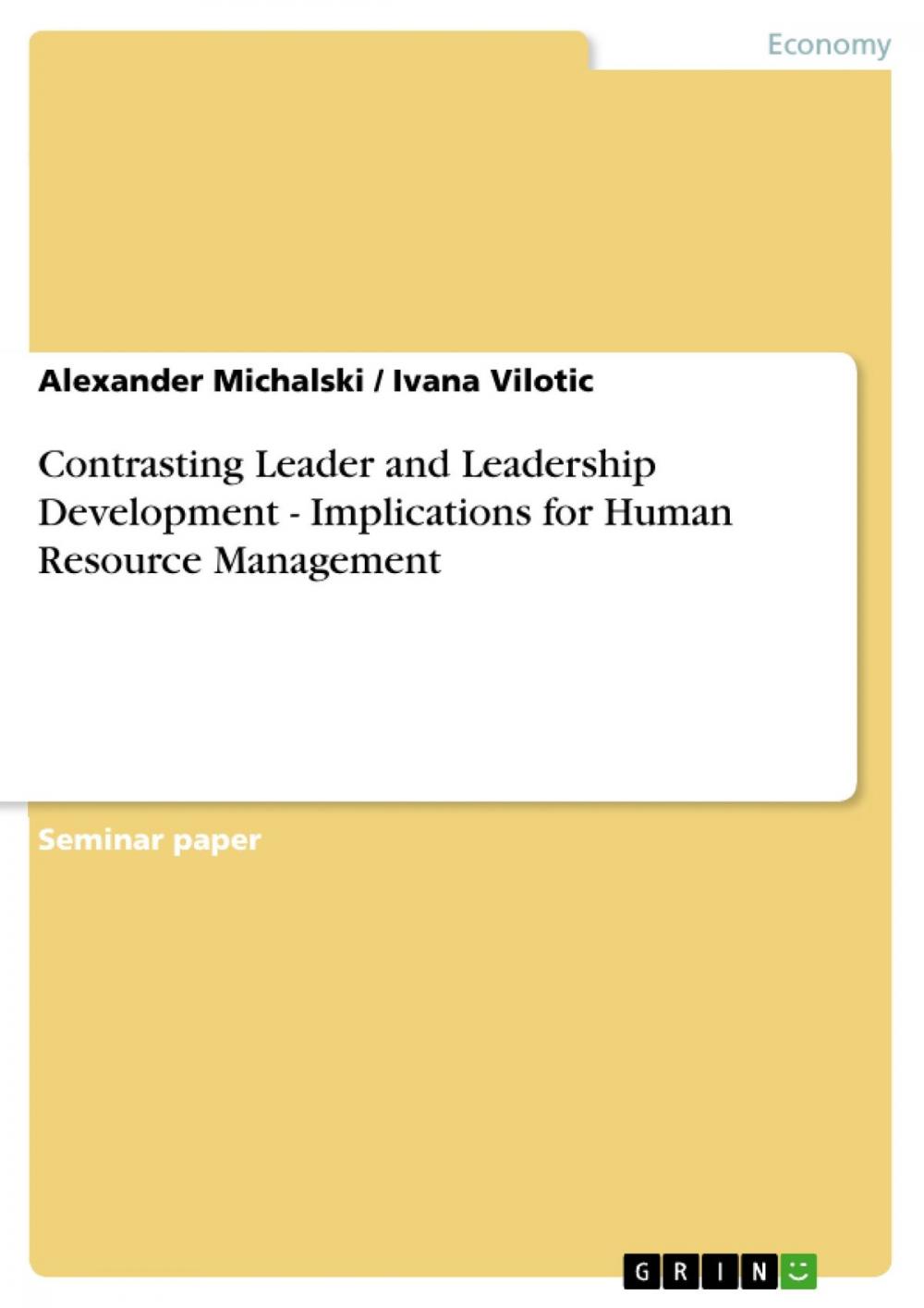 Big bigCover of Contrasting Leader and Leadership Development - Implications for Human Resource Management