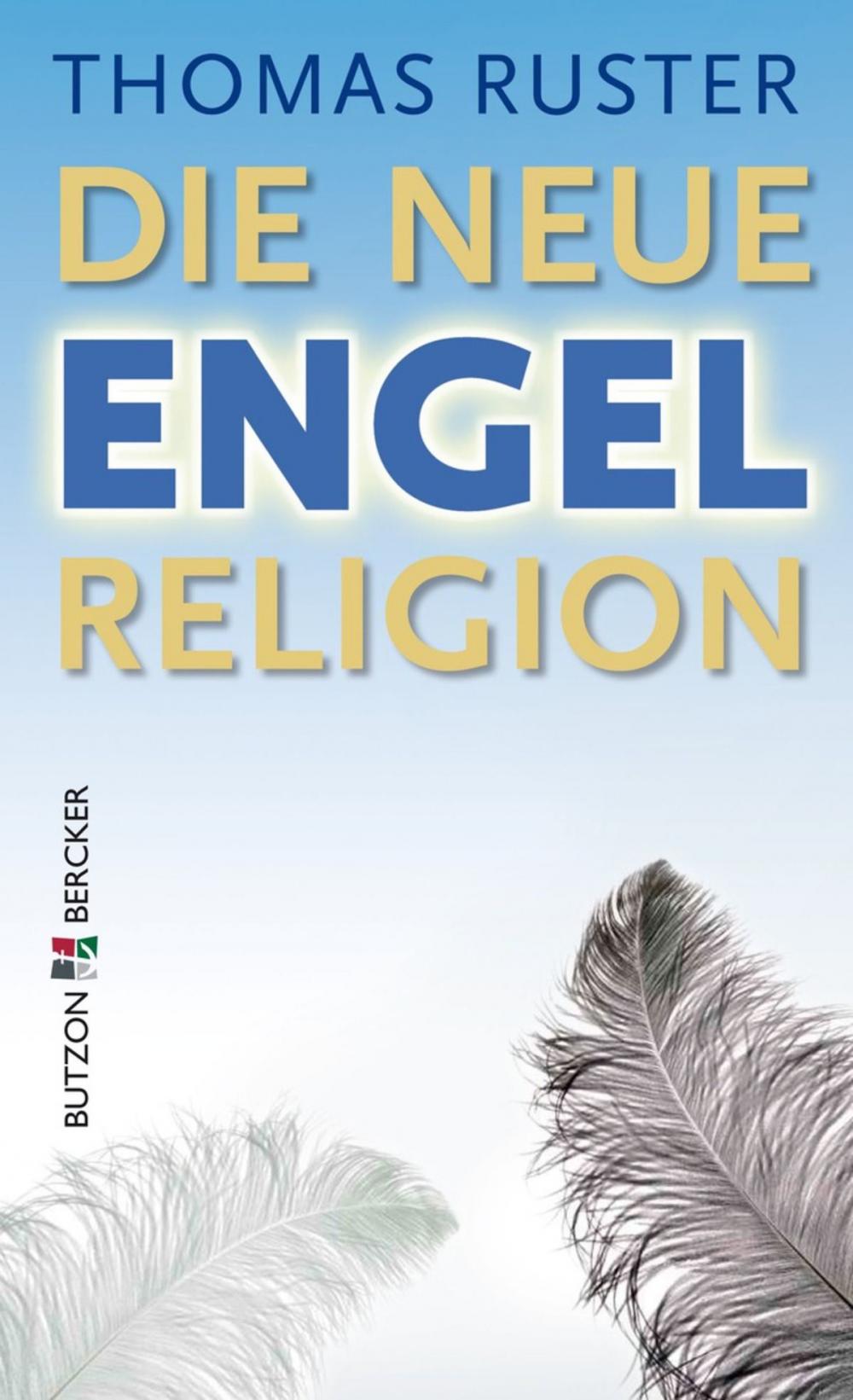 Big bigCover of Die neue Engelreligion