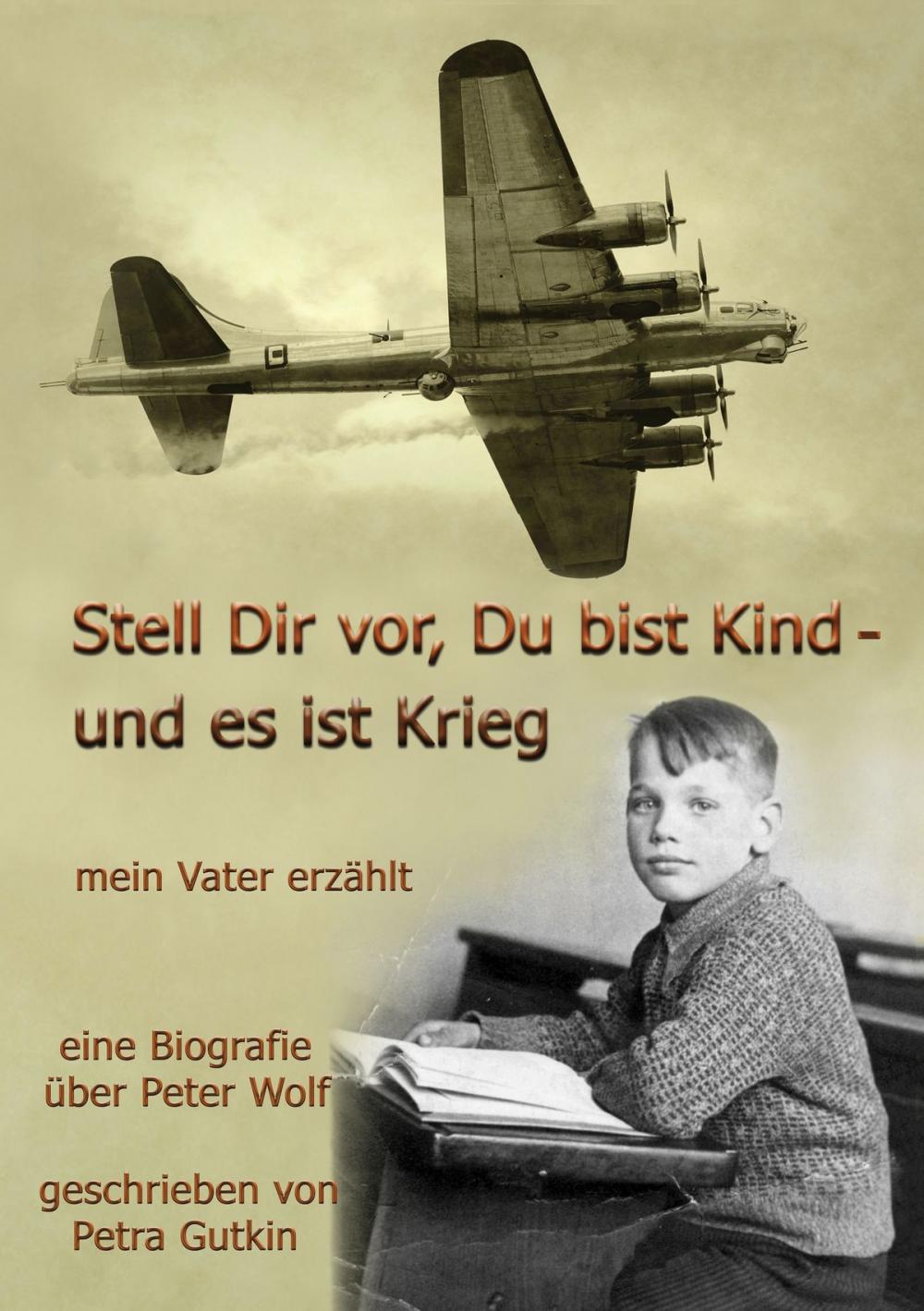 Big bigCover of Stell Dir vor Du bist Kind - und es ist Krieg. Mein Vater erzählt