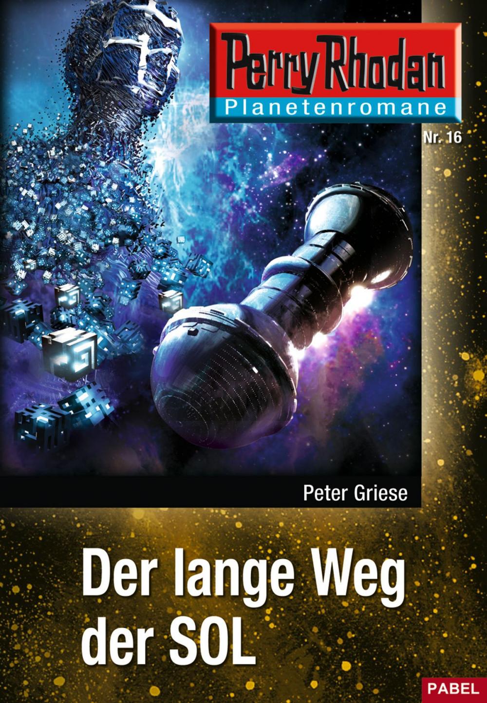 Big bigCover of Planetenroman 16: Der lange Weg der SOL