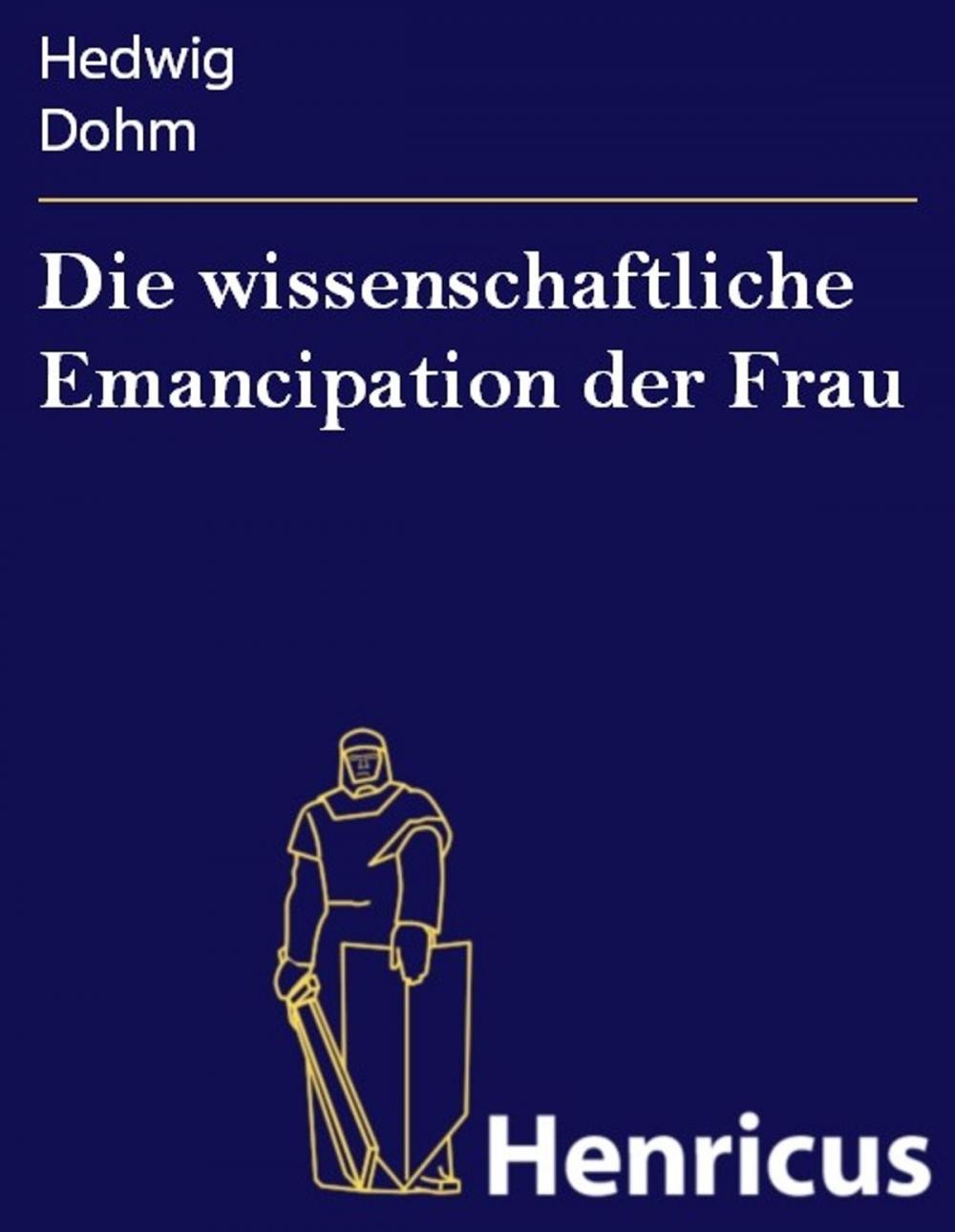 Big bigCover of Die wissenschaftliche Emancipation der Frau