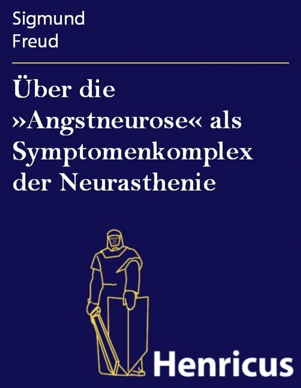 Big bigCover of Über die »Angstneurose« als Symptomenkomplex der Neurasthenie