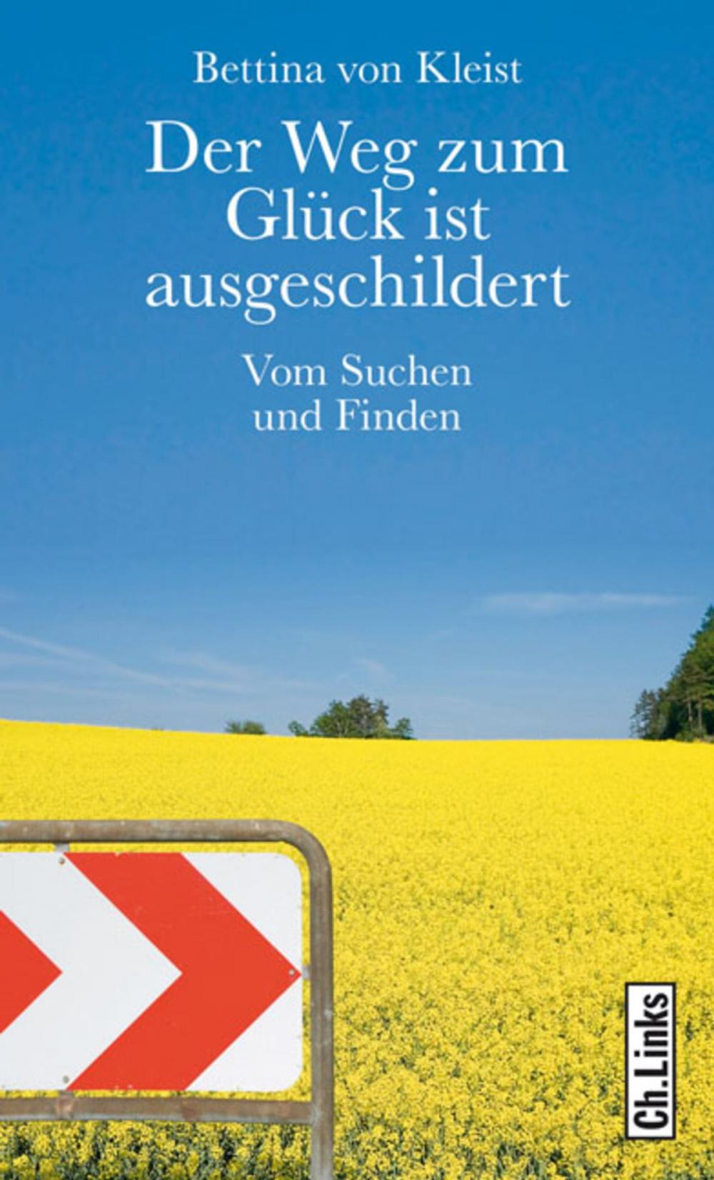 Big bigCover of Der Weg zum Glück ist ausgeschildert