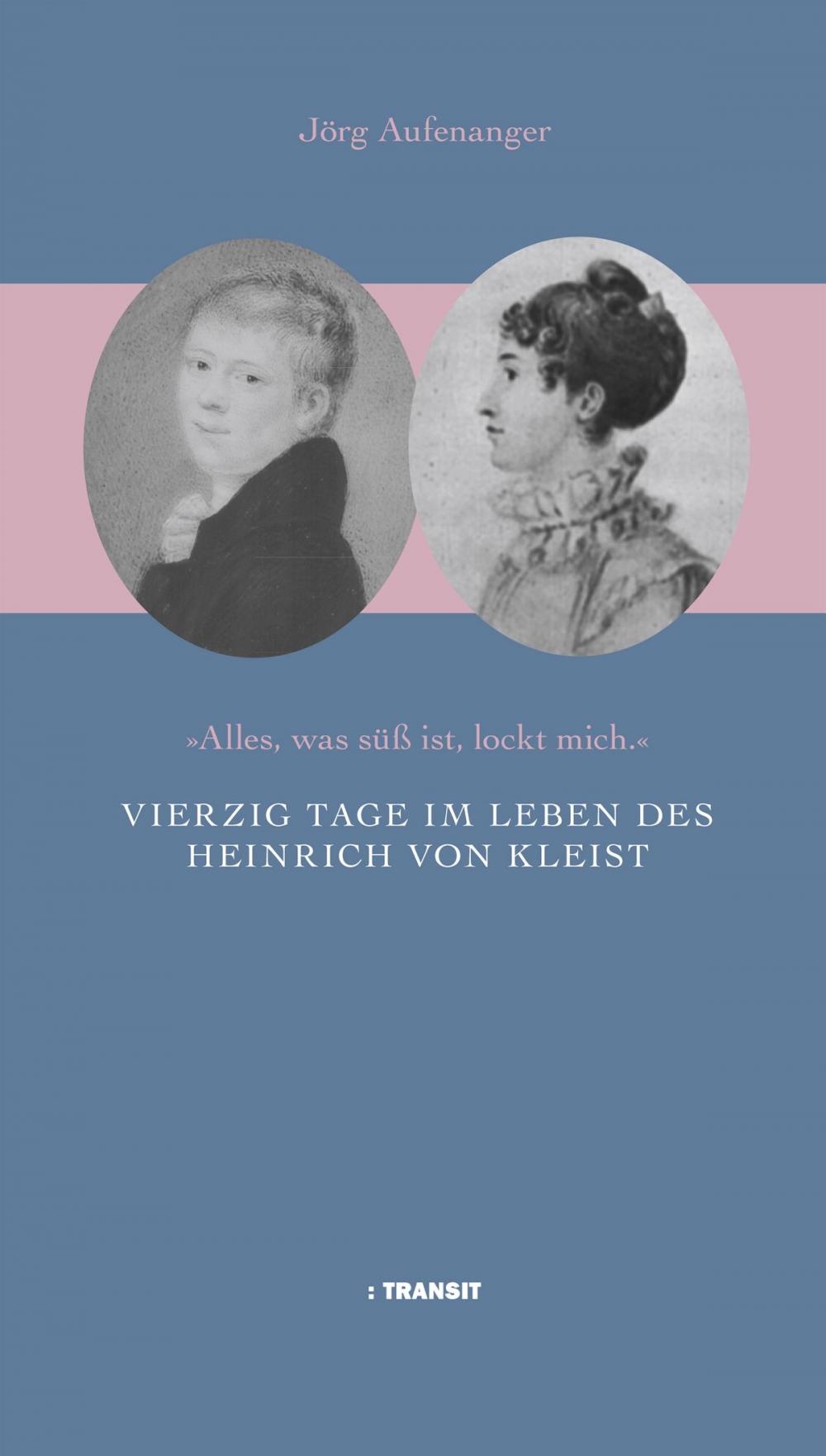 Big bigCover of Vierzig Tage im Leben des Heinrich von Kleist