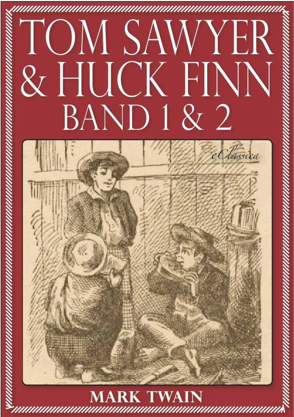 Big bigCover of Tom Sawyer & Huck Finn (Beide Bände) (Illustriert)