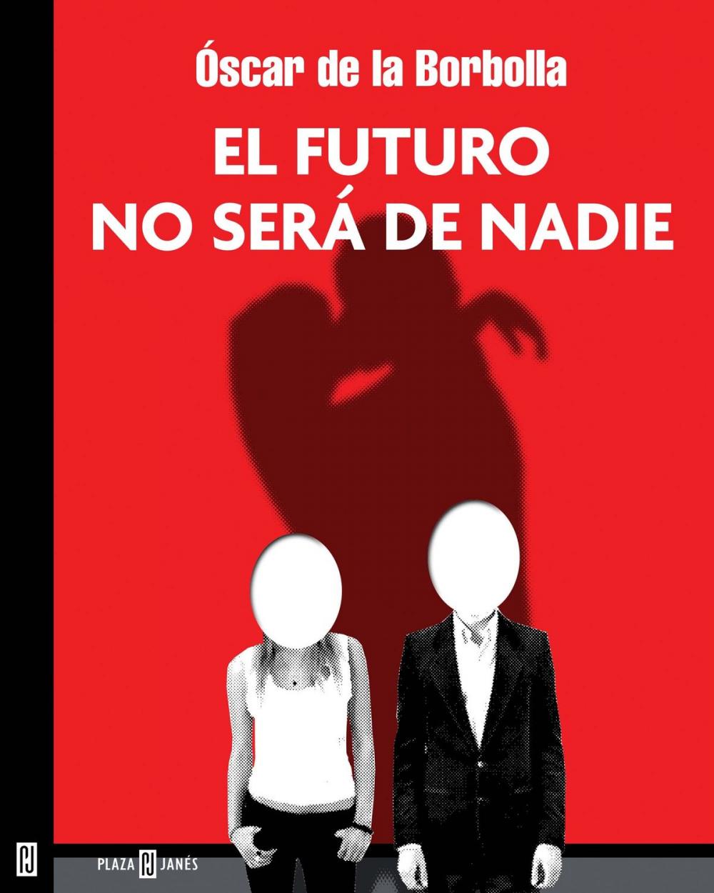 Big bigCover of El futuro no será de nadie