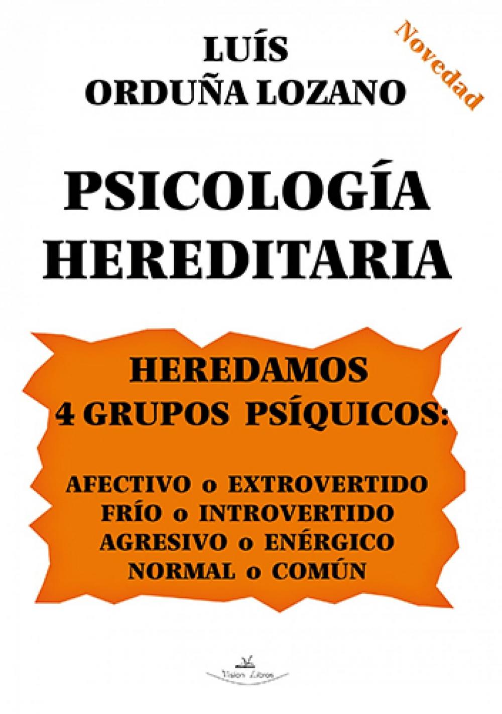 Big bigCover of PSICOLOGÍA HEREDITARIA. HEREDAMOS 4 GRUPOS PSÍQUICOS