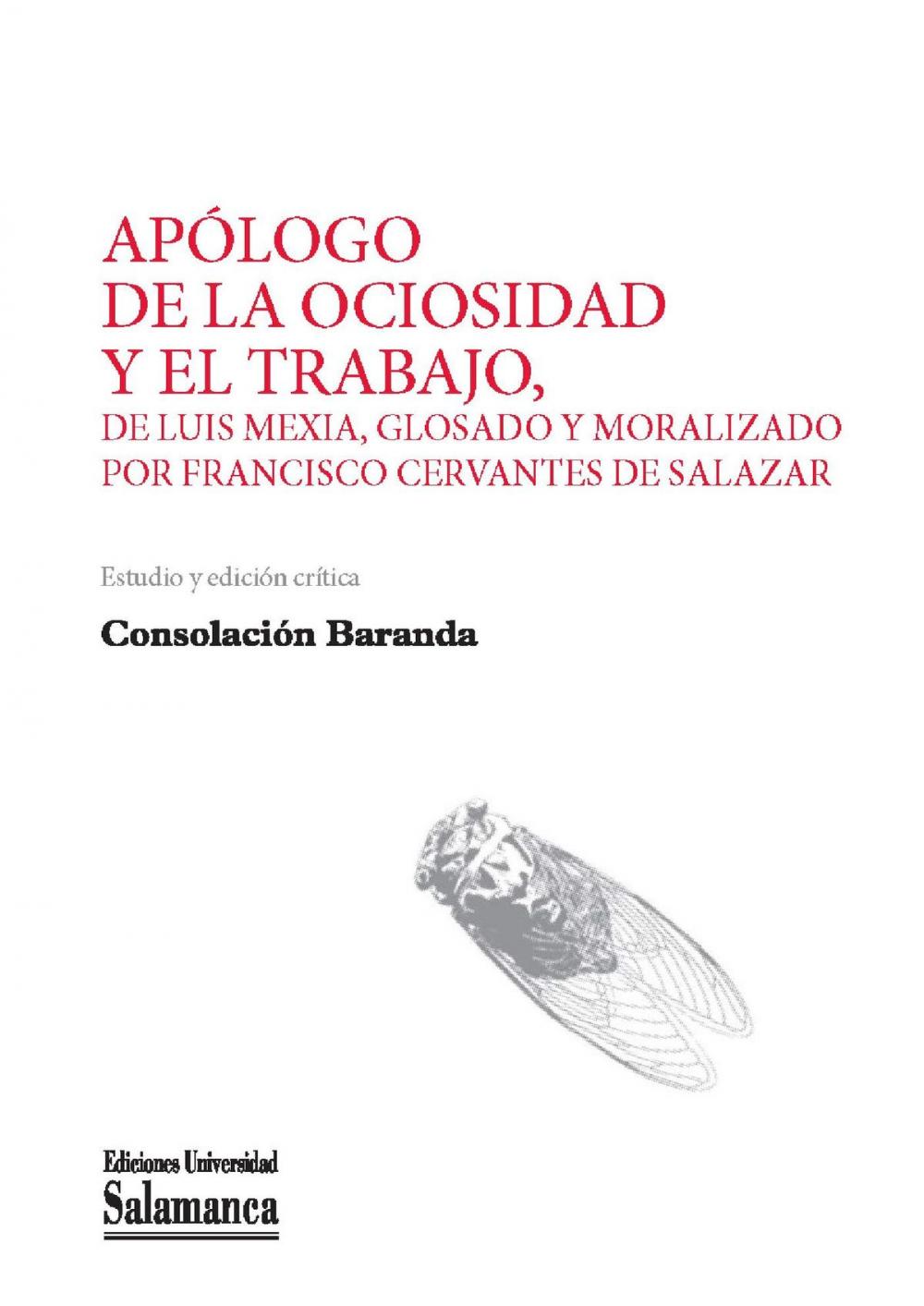 Big bigCover of Apólogo de la ociosidad y el trabajo de Francisco Cervantes de Salazar