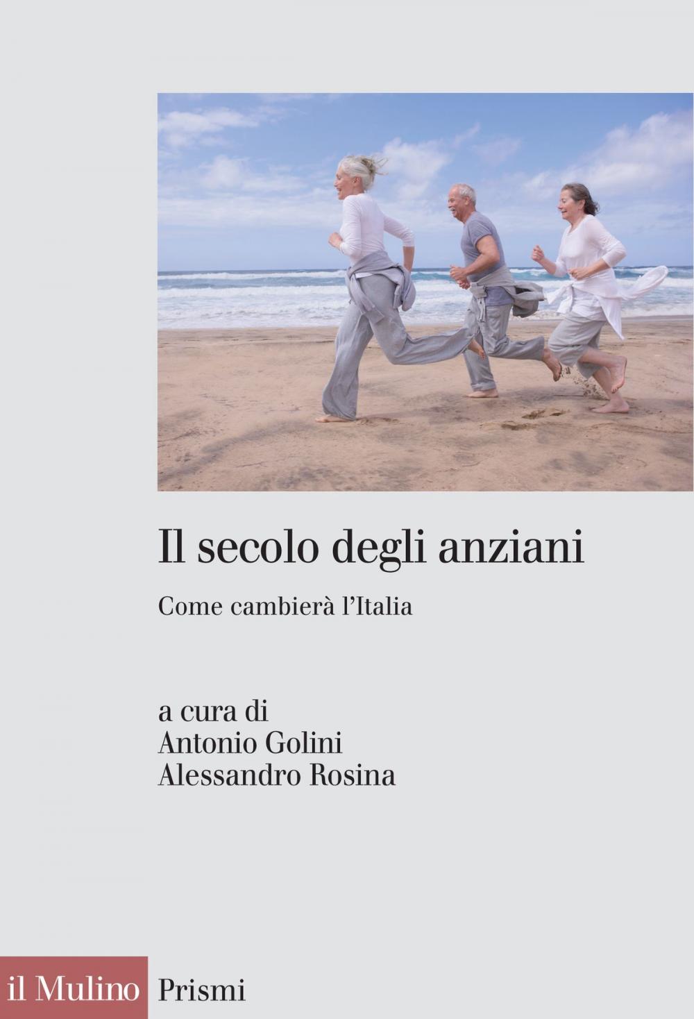 Big bigCover of Il secolo degli anziani