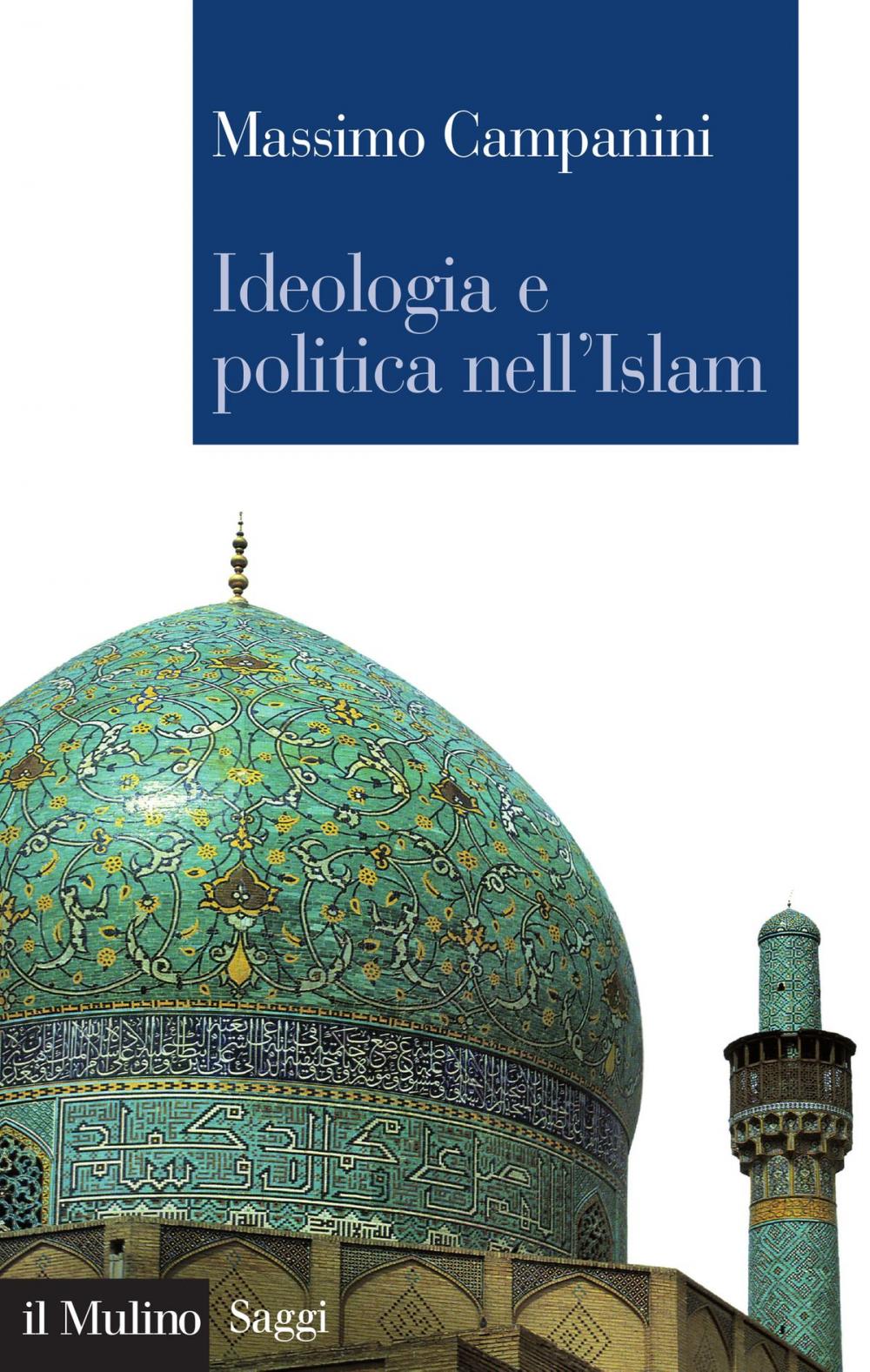 Big bigCover of Ideologia e politica nell'Islam